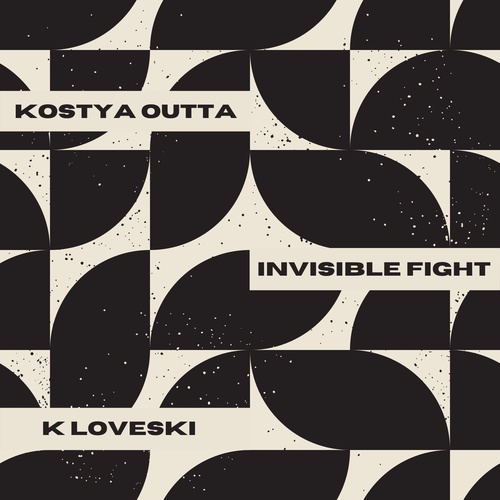 Kostya Outta - Invisible Fight [DU064]